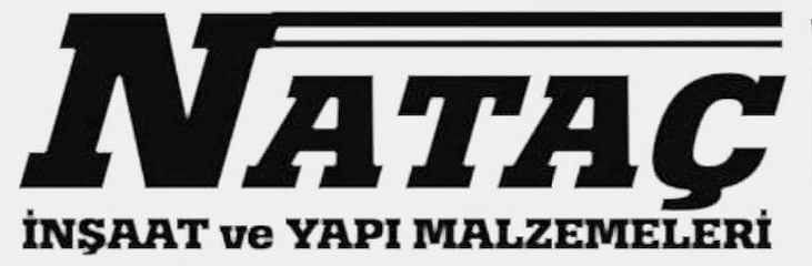 Nataç İnşaat ve Yapı Malzemeleri LTD ŞTİ
